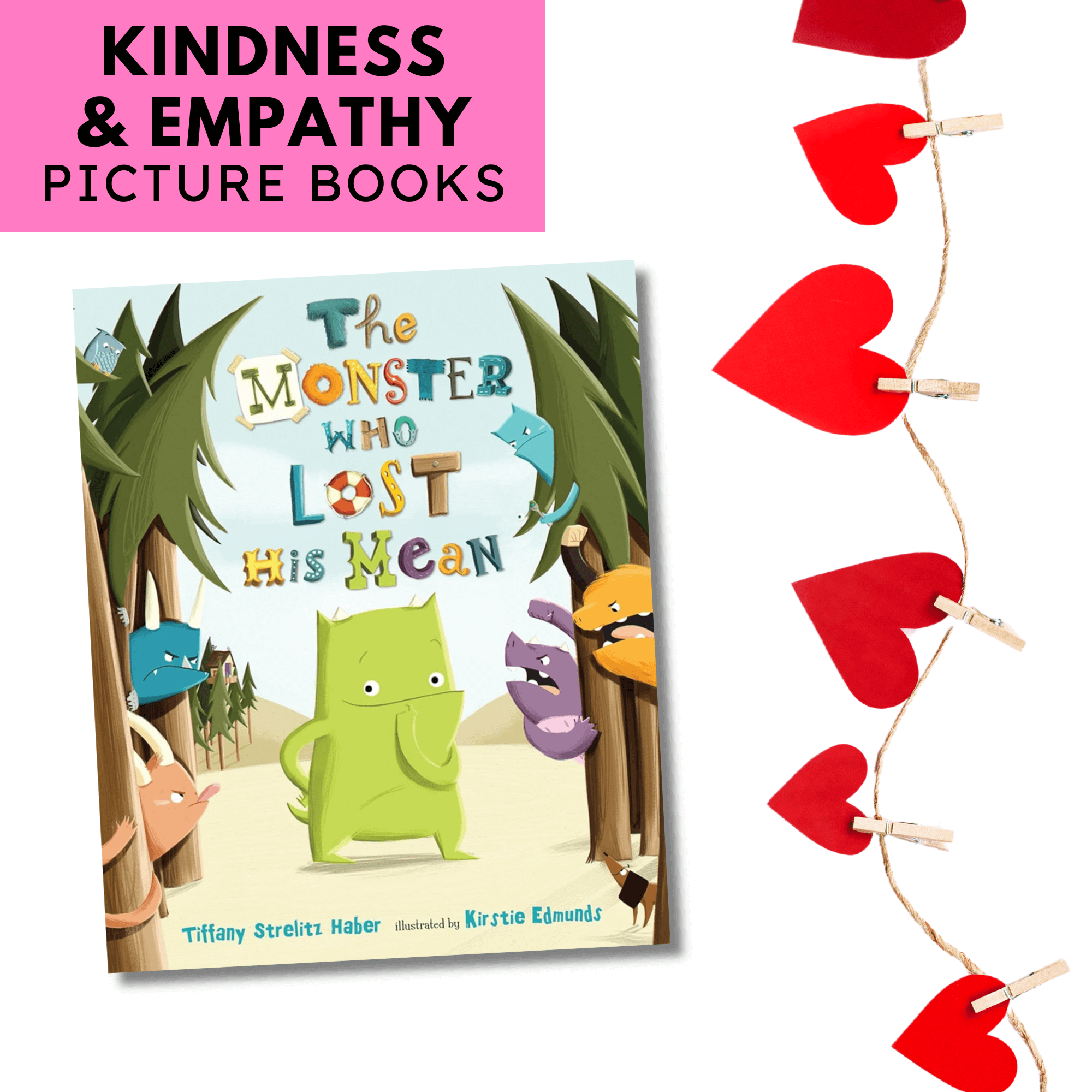 The Monster Who Lost His Mean by Tiffany Strelitz Haber, a fun and engaging kindness book for kids about embracing kindness over meanness.