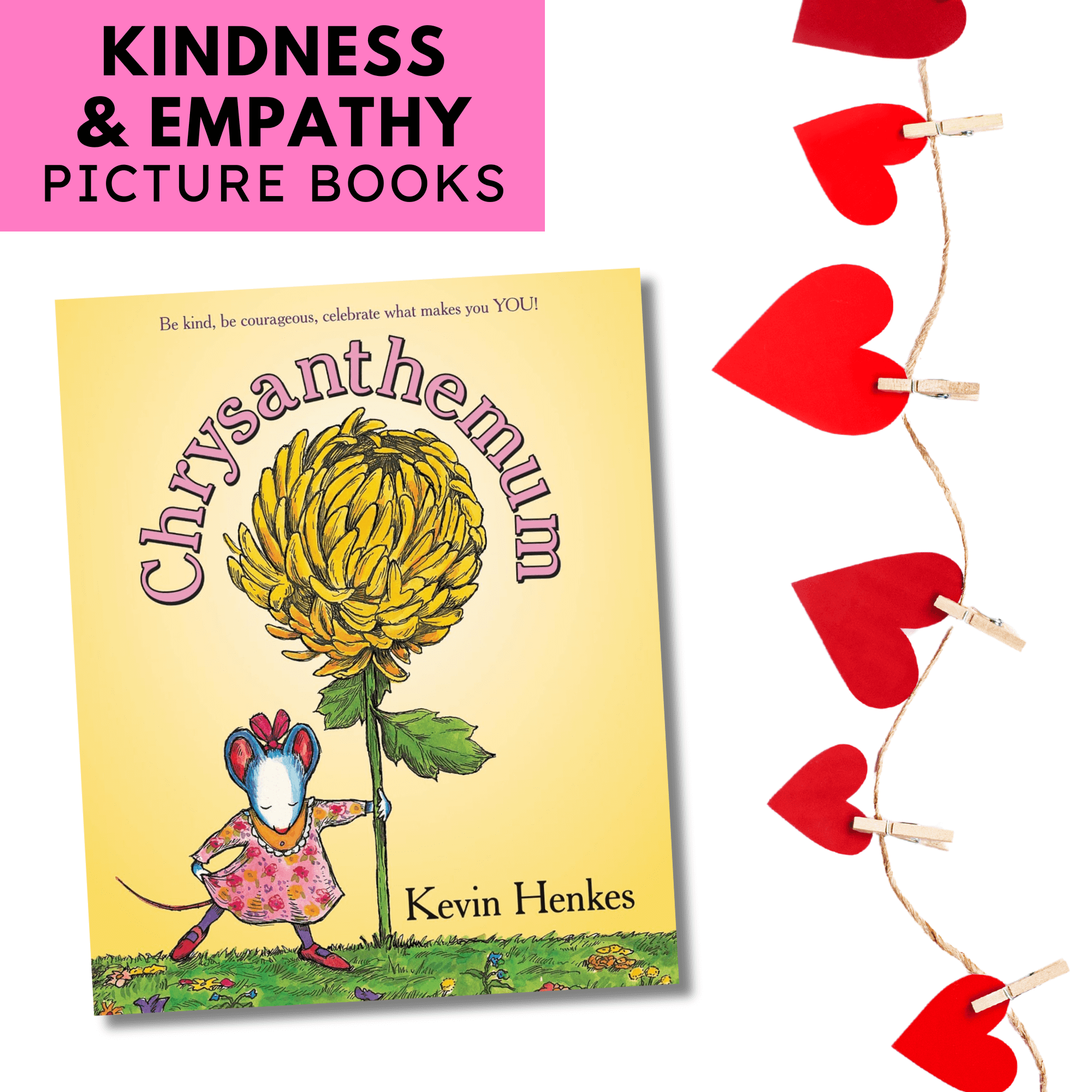 Chrysanthemum by Kevin Henkes, a beloved book to teach kindness, empathy, and self-acceptance