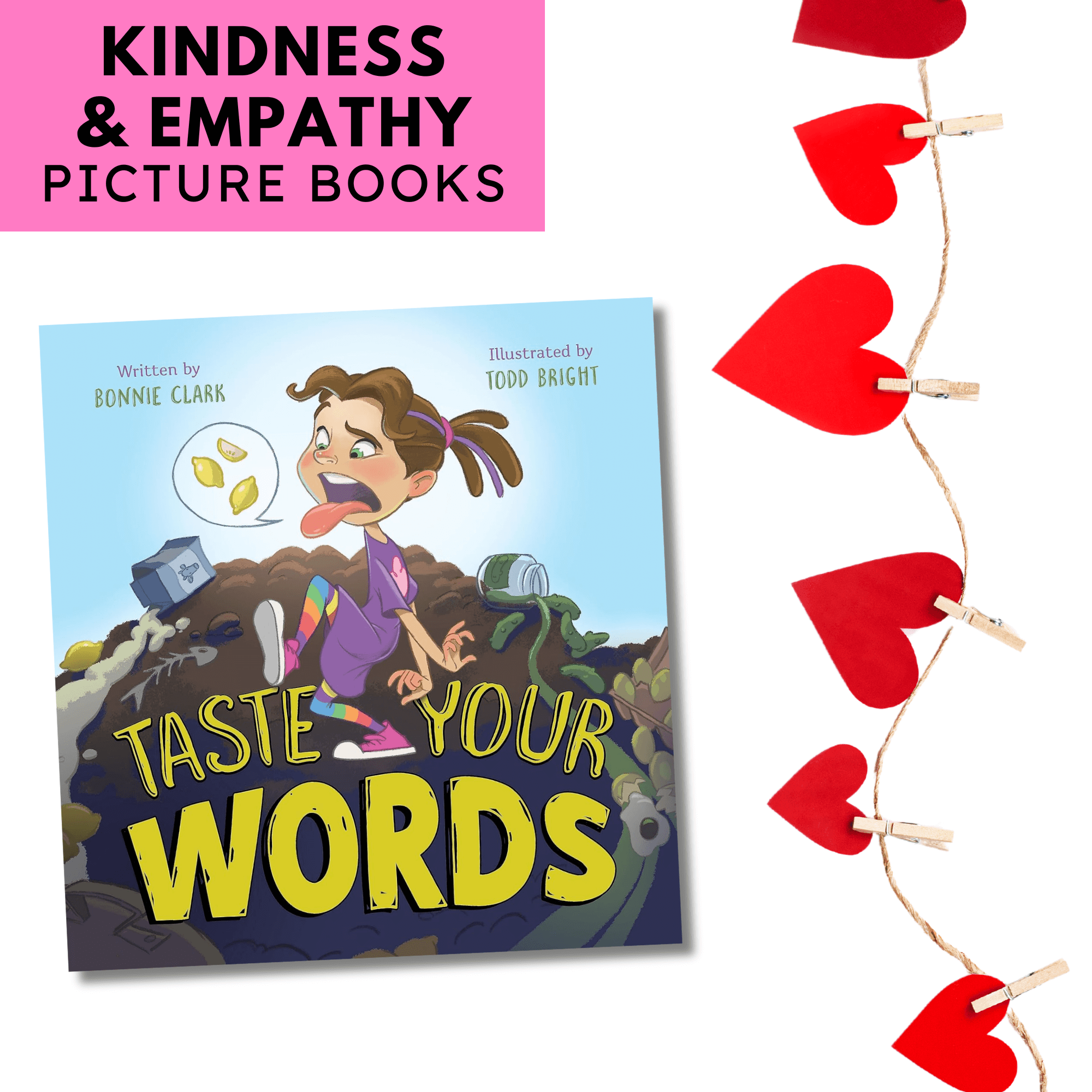 Taste Your Words by Bonnie Clark, an engaging book to teach kids kindness and the impact of their words.