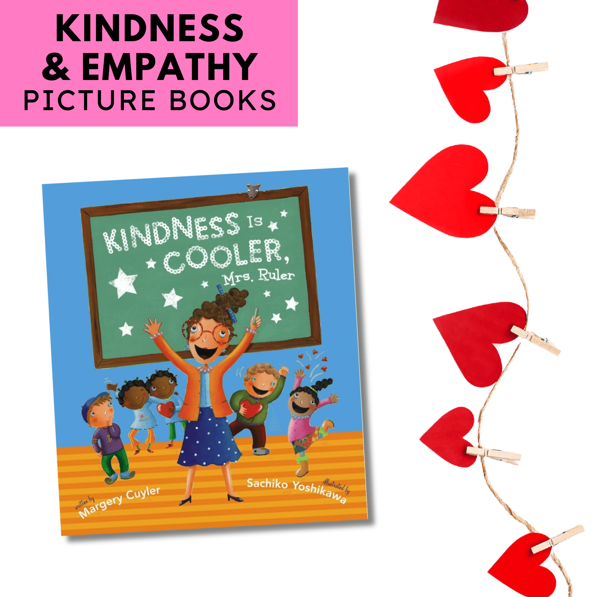 Kindness is Cooler, Mrs. Ruler by Margery Cuyler, a fun book to teach kindness through classroom activities.